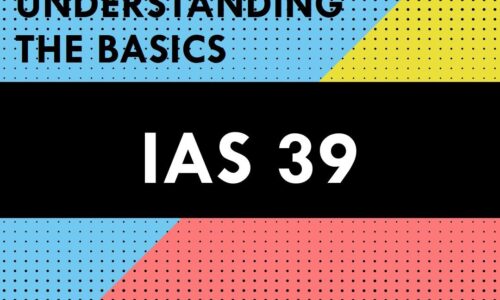 IAS 39	Financial Instruments: Recognition and Measurement