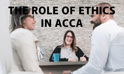 Understanding Ethics in ACCA: A Comprehensive Overview