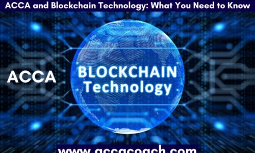 ACCA and Blockchain Technology: What You Need to Know